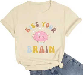 Funny Teacher Shirts for Women Kiss Your Brain Teacher T Shirt Special Education Teacher Life Tops Cute Graphic Tee